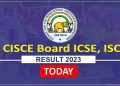 ब्रेकिंग: CISCE ICSE,ISC बोर्ड एग्जाम का रिज़ल्ट आउट। ऐसे करें चेक..