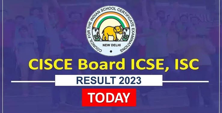 ब्रेकिंग: CISCE ICSE,ISC बोर्ड एग्जाम का रिज़ल्ट आउट। ऐसे करें चेक..