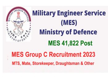 GOVERNMENT JOB’S: मिलिट्री इंजीनियर सर्विसेज (MES) में 41,822 पदों पर भर्तियां। जल्द करें आवेदन 