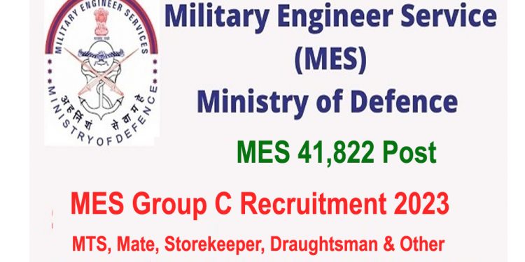 GOVERNMENT JOB’S: मिलिट्री इंजीनियर सर्विसेज (MES) में 41,822 पदों पर भर्तियां। जल्द करें आवेदन