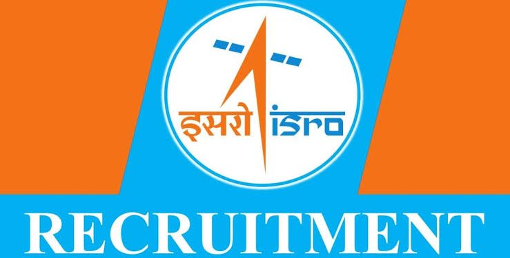 JOB’S UPDATE: ISRO में नौकरी करने का सुनहारा मौका। ऐसे करें आवेदन..
