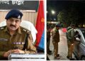 आगामी नववर्ष, क्रिसमस तथा विंटर कार्निवाल के दृष्टिगत दून पुलिस की कड़ी कार्यवाही जारी।